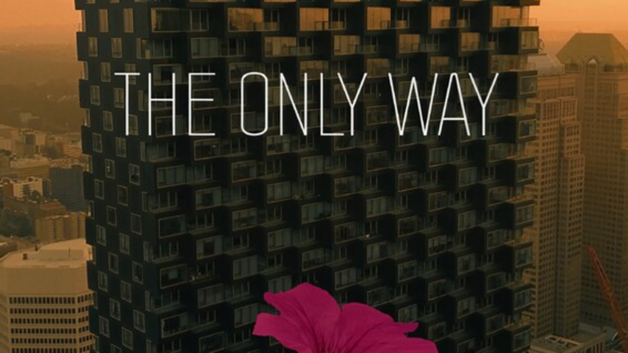 The Only Way